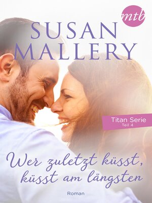 cover image of Wer zuletzt küsst, küsst am längsten
